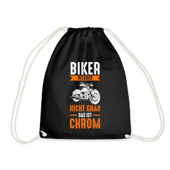 Biker Werden Nicht Grau Das Ist Chrom - Turnbeutel - Schwarz - Vorne