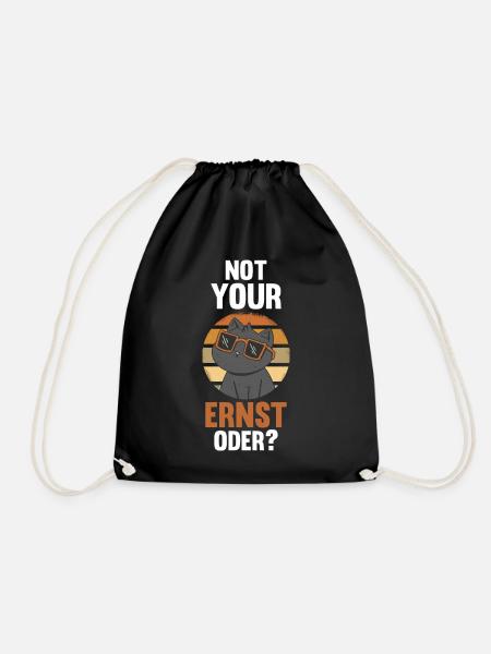 Not Your Ernst Oder Katze - Turnbeutel - Schwarz