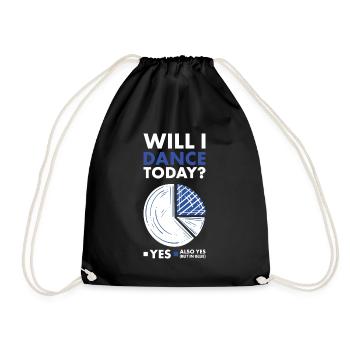 Dancer Will I Dance Today - Drawstring Bag - black - Front