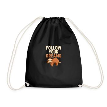 Sloth – Follow Your Dreams | Funny motivation - Drawstring Bag - black - Front