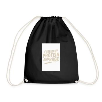 FUELED BY PROTEIN AND RAGE - Drawstring Bag - black - Front