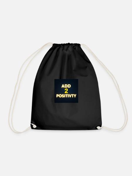Add 2 Positivity - Drawstring Bag - black