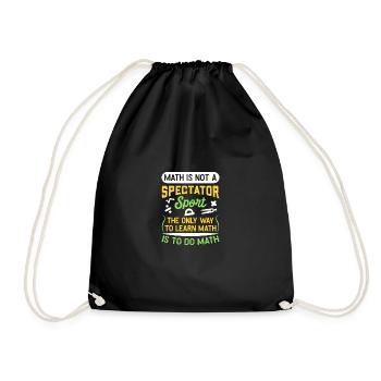 Math Is Not A Spectator Sport Funny Math Teachers - Drawstring Bag - black - Front