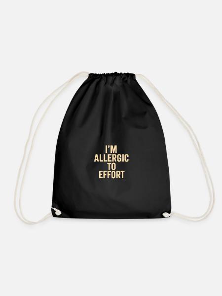 I'm Allergic to Effort - Drawstring Bag - black