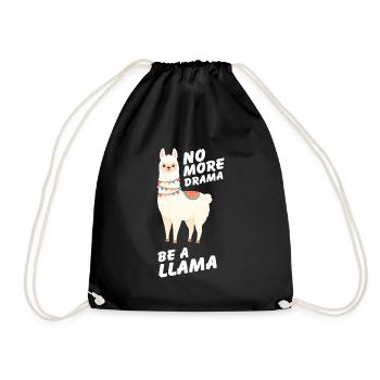 No More Drama Be A Llama - Lama Alpaca Saying - Drawstring Bag - black - Front