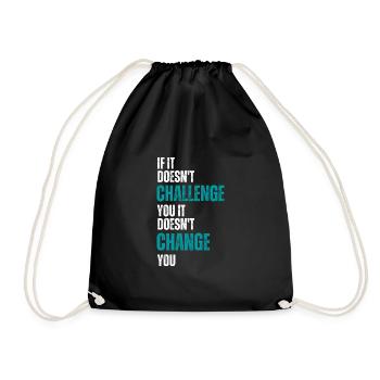 motivation quote no challenge no change typography - Drawstring Bag - black - Front