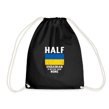 Der halbe Ukrainer ist besser als keine Nationalfl - Turnbeutel - Schwarz - Vorne