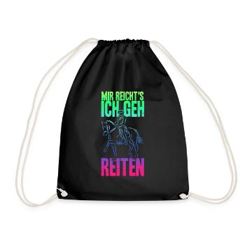 Mir reichts ich geh Reiten Reitsport Reiter Spruch - Turnbeutel - Schwarz - Vorne