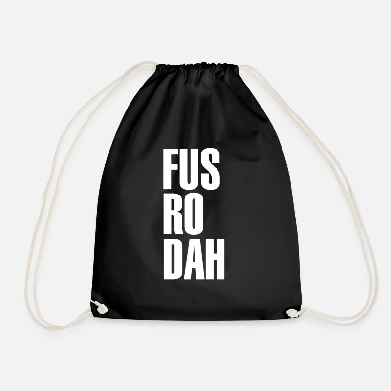 "FUS RO DAH" T-Shirt Design - Drawstring Bag - black