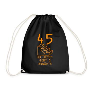 45. Geburtstag Geschenk Runder Geburtstag Humor - Turnbeutel - Schwarz - Vorne