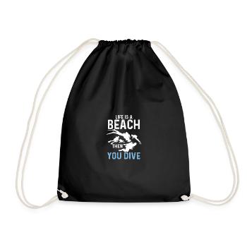 Life Is A Beach - Then You Dive Dive Divers - Drawstring Bag - black - Front