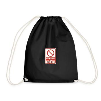 Out Of Service For Repairs Operations Humor - Drawstring Bag - black - Front