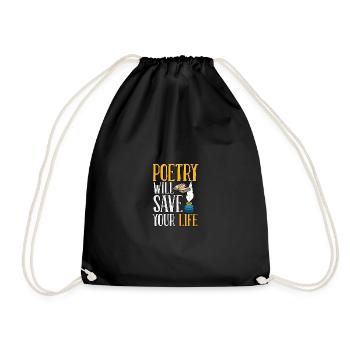 Poetry Will Save Your Life Literatur Gedicht - Turnbeutel - Schwarz - Vorne