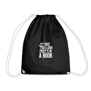 Take A Look It's In A Book Literature Books Book - Drawstring Bag - black - Front