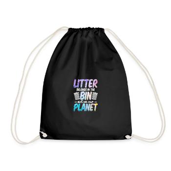 Litter Belongs In The Bin Environmental Protection Recycling - Drawstring Bag - black - Front