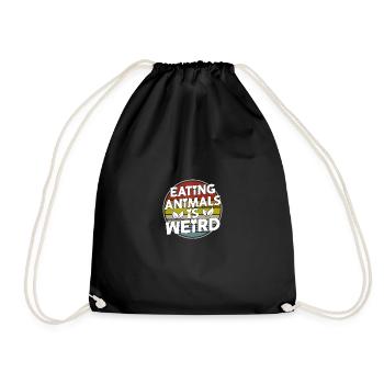 Eating Animals Is Weird For Vegetarians Vegans - Drawstring Bag - black - Front