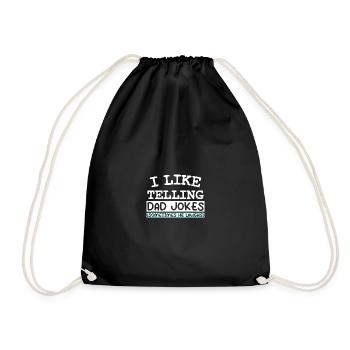 I LIKE TELLING DAD JOKES (SOMETIMES HE LAUGHS) - Drawstring Bag - black - Front