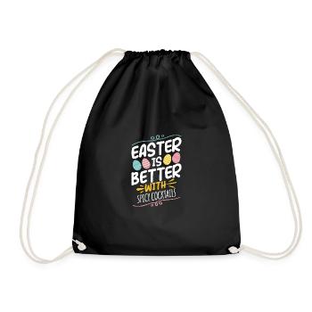 Easter Is Better With Spicy Cocktails Fun Vibes - Drawstring Bag - black - Front