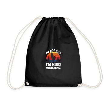 Bird Watching Birders I'm Not Lost I'm Bird - Turnbeutel - Schwarz - Vorne