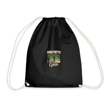 Zero Putts Given Golfer Golf Player Jokes Funny - Drawstring Bag - black - Front