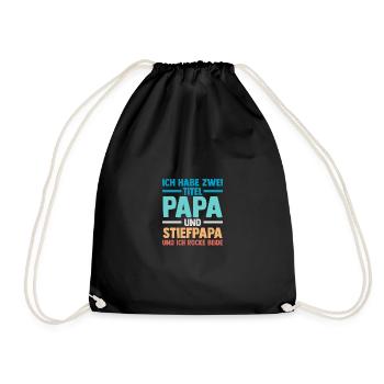 Ich Habe Zwei Titel Papa Und Stiefpapa - Turnbeutel - Schwarz - Vorne