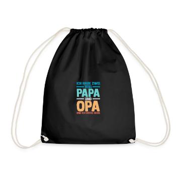Ich Habe Zwei Titel Papa Und Opa - Turnbeutel - Schwarz - Vorne