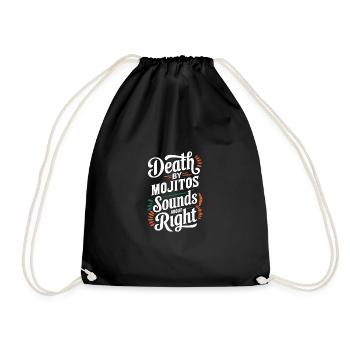 Death By Mojitos Sounds About Right Humor - Drawstring Bag - black - Front