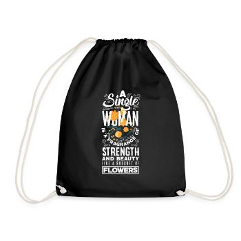 A Single Woman Beauty and Strong Like A Bouquet - Drawstring Bag - black - Front
