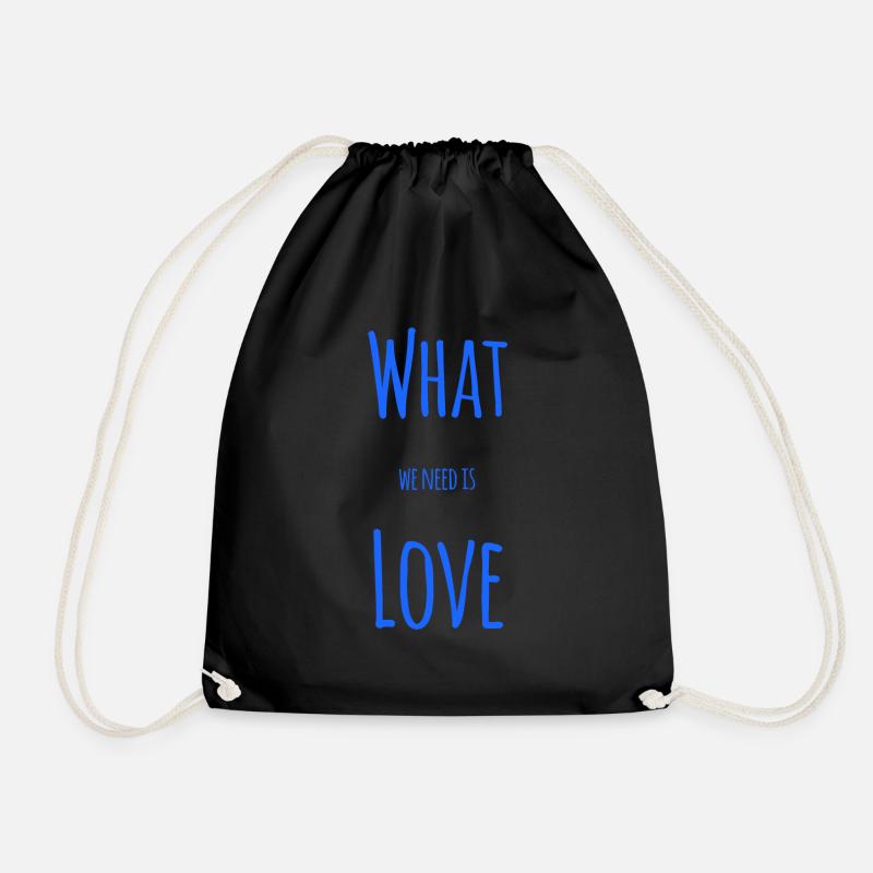 Liebe - What we need is Love - Turnbeutel - Schwarz