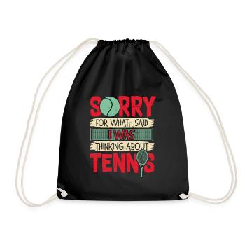 Sorry What I Said I Was Thinking About Tennis - Turnbeutel - Schwarz - Vorne