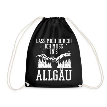 Allgäu Wandern Spruch lustig LASS MICH DURCH - Turnbeutel - Schwarz - Vorne