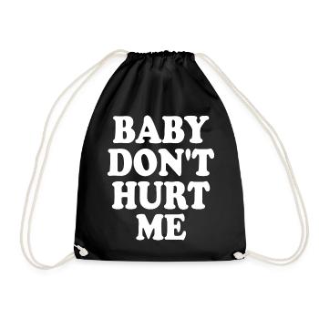 Baby dont hurt me - Sac de sport léger - noir - Devant