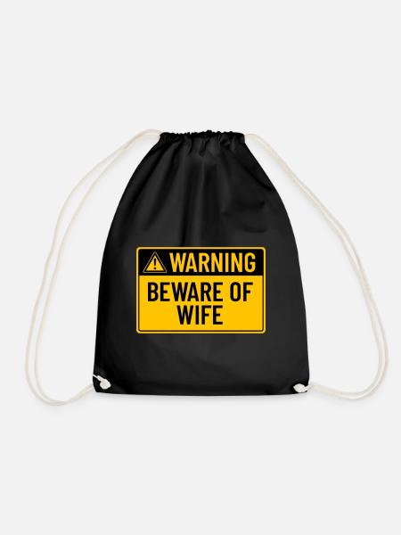 Warning: Beware of Wife - Drawstring Bag - black