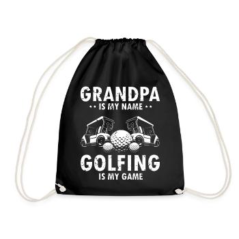 Grandpa Is My Name Golfing Is My Game Humor - Drawstring Bag - black - Front