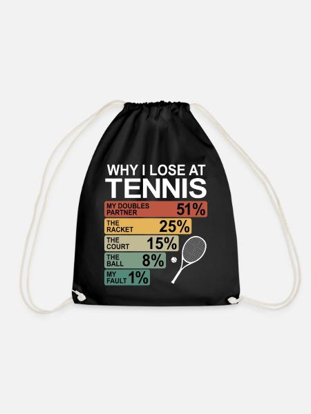 Why I Lose At Tennis | Fun tennis - Drawstring Bag - black