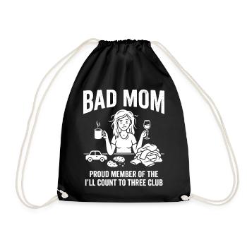 Bad Mom Proud Member Funny Moms Club - Drawstring Bag - black - Front