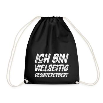 Ich bin vielseitig desinteressiert - Turnbeutel - Schwarz - Vorne