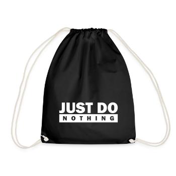 Just do nothing - Turnbeutel - Schwarz - Vorne