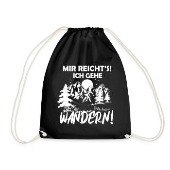 Mir reicht´s ich geh wandern! Wander Geschenk - Turnbeutel - Schwarz - Vorne