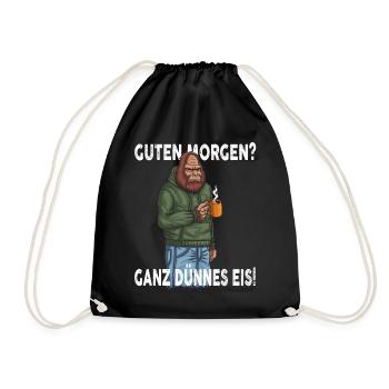 Guten Morgen - Ganz dünnes Eis Spruch Kaffee - Turnbeutel - Schwarz - Vorne