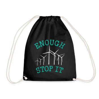 No to wind turbines, Enough, Stop it - Drawstring Bag - black - Front