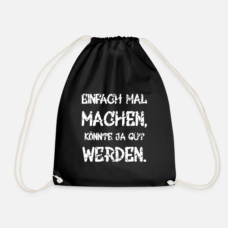 Einfach mal machen koennte ja gut werden. - Turnbeutel - Schwarz