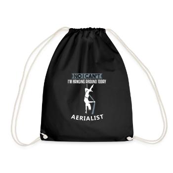 No I Can't I'm Hanging Around Today Aerialist Gift - Drawstring Bag - black - Front