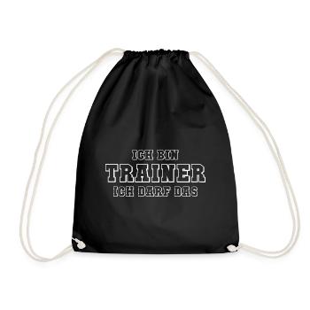 Ich bin Trainer ich darf das Geschenk - Turnbeutel - Schwarz - Vorne