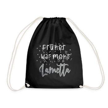 Lustiges Früher war mehr Lametta Party Geschenk - Turnbeutel - Schwarz - Vorne