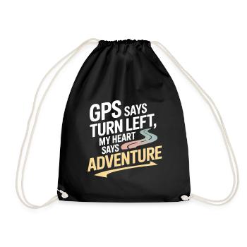 GPS Says Turn Left My Heart Says Adventure GIS - Drawstring Bag - black - Front