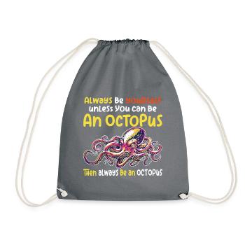 Sei ein Oktopus großer Oktopus mit lustigem Spruch - Turnbeutel - Grau - Vorne