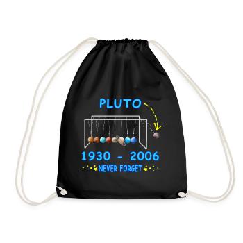 Never Forget Pluto Funny Planet Pluto - Drawstring Bag - black - Front