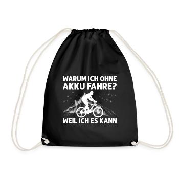 Ohne Akku Weil Ich Es Kann Fahrrad Geschenkidee - Turnbeutel - Schwarz - Vorne