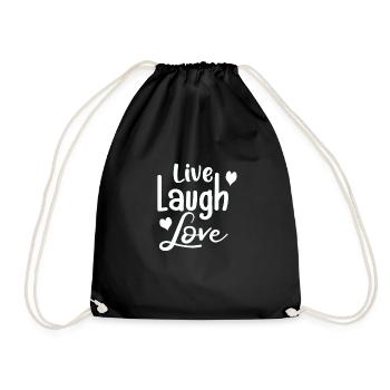 Live Laugh Love#Geschenkidee - Turnbeutel - Schwarz - Vorne